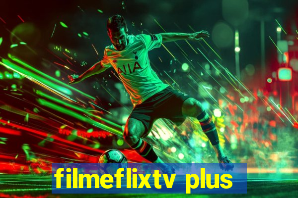 filmeflixtv plus